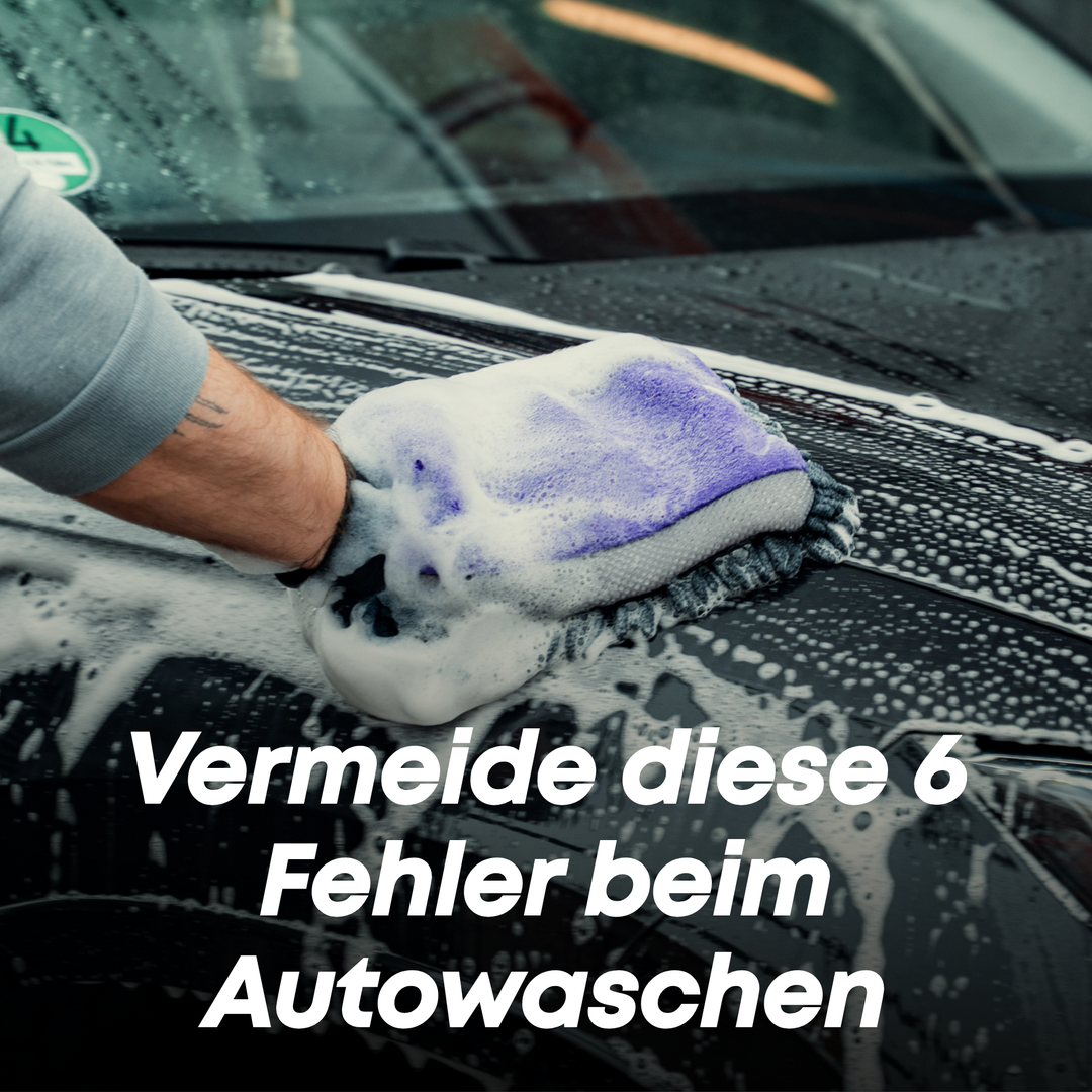 Vermeide diese 6 Fehler beim Autowaschen