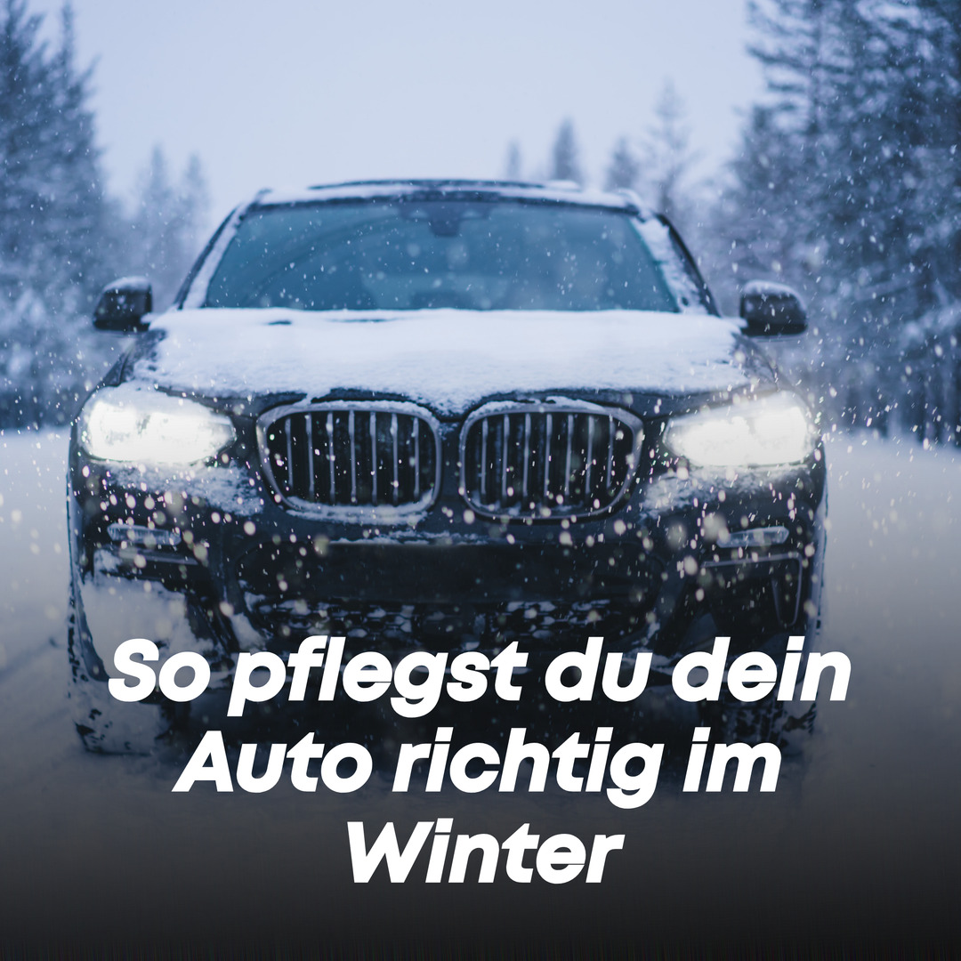 So pflegst du dein Auto richtig im Winter