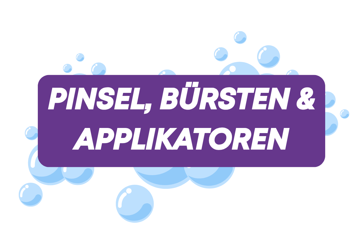 Pinsel, Bürsten & Applikatoren